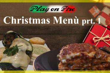 Italian CHRISTMAS DINNER - prt.1 (from Starter to Dessert)