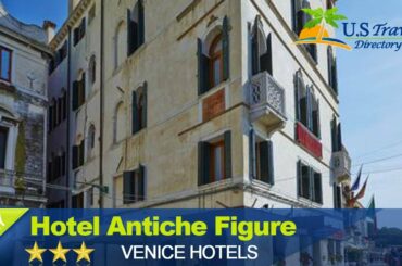 Hotel Antiche Figure - Venice Hotels, Italy