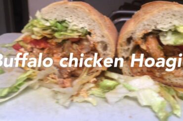 The Best Simple Buffalo Chicken Hoagie/Sandwich Recipe