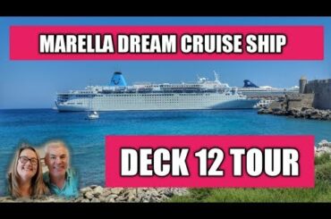 Marella Dream Cruise Ship Deck 12 Tour