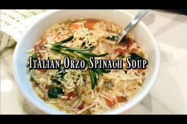 Italian Orzo and Spinach Soup Recipe | Simple & Easy | ThymeWithApril