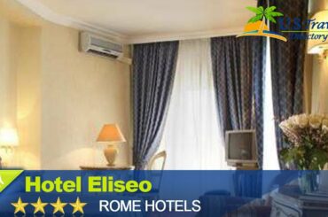 Hotel Eliseo - Rome Hotels, Italy