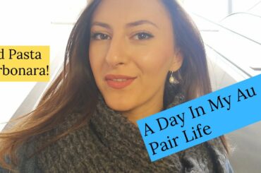 A Day In My Au Pair Life + Carbonara Recipe