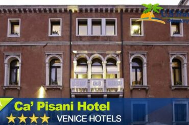 Ca' Pisani Hotel - Venice Hotels, Italy