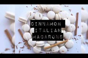 Cinnamon Italian Macaron Recipe!