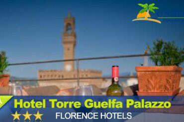 Hotel Torre Guelfa Palazzo Acciaiuoli - Florence Hotels, Italy