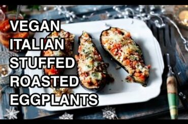 Italian Stuffed Vegan Eggplant Recipe