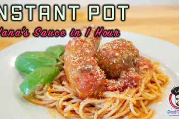 Instapot Authentic Italian Sauce with Meatballs and Sausage - From My Nana's Recipe