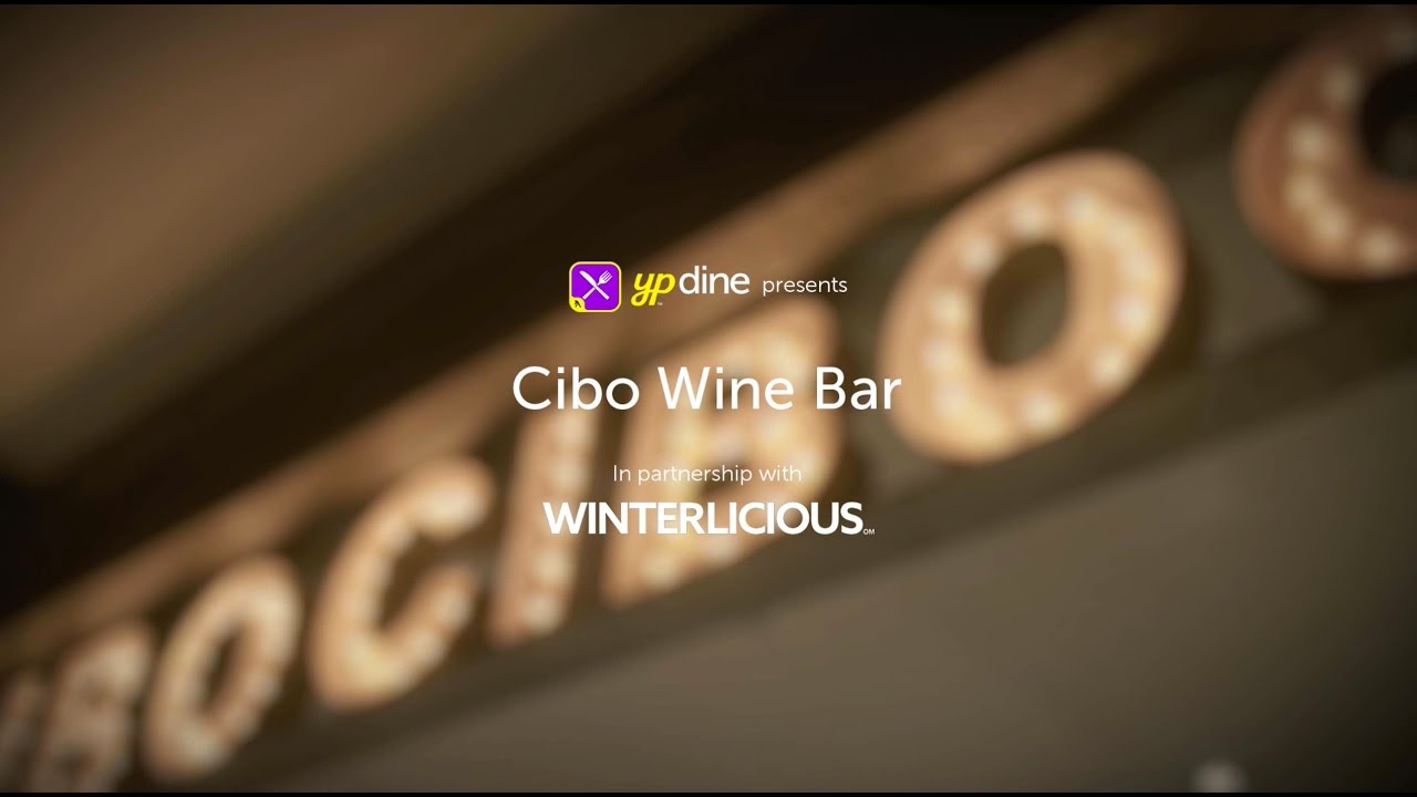 YP Dine presents Cibo Wine Bar YP Dine presents Cibo Wine Bar