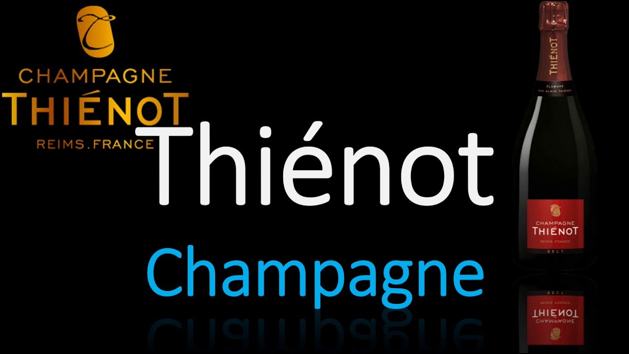 How to Pronounce Thiénot? french Champagne Wine Pronunciation How to Pronounce Thiénot? french Champagne Wine Pronunciation