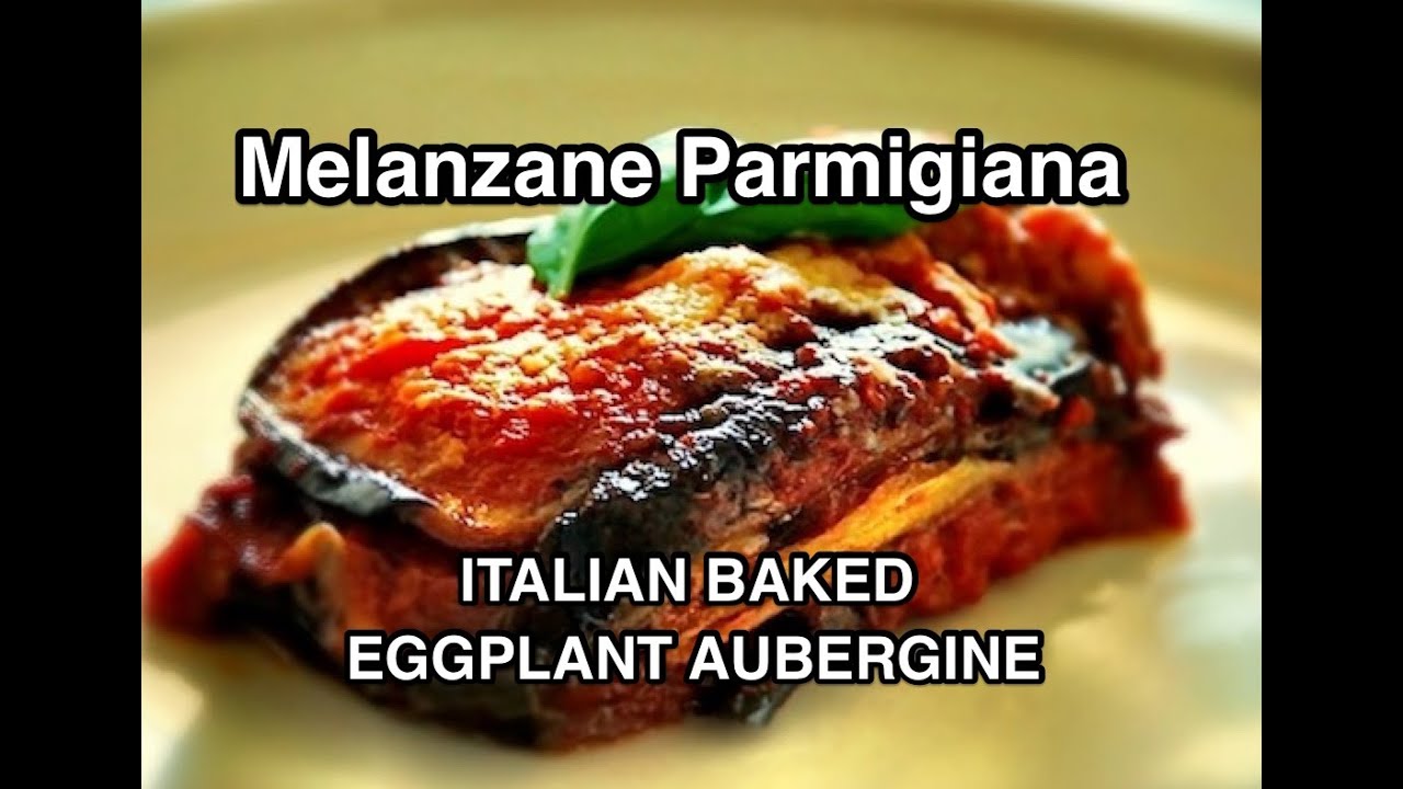 Melanzane Parmigiana Recipe – Baked Italian Eggplant Melanzane Parmigiana Recipe - Baked Italian Eggplant