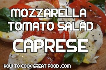 Caprese Salad Recipe - Mozzarella Cheese Tomato Basil Italian