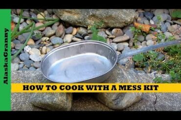 How To Cook With A Mess Kit- Emergency Cooking Ideas- 1944 US Army Mess Kit