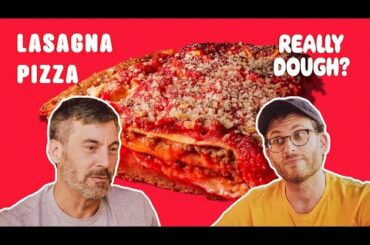 Lasagna Pie: Pizza or Lasagna? || Really Dough?