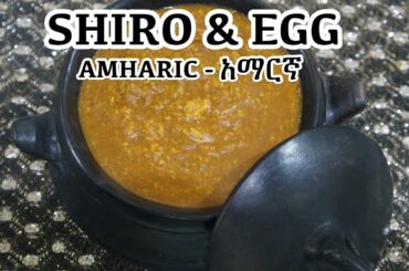 SHIRO & EGG - Ethiopian Food Recipe - Amharic አማርኛ (Not English)