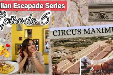 "Where to eat in Rome & Circus Maximus" | Roman Escapade Series Ep.VI