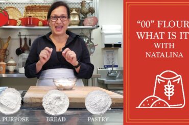 '00' Flour: What is it? | Back to Basics | Natalina’s Kitchen