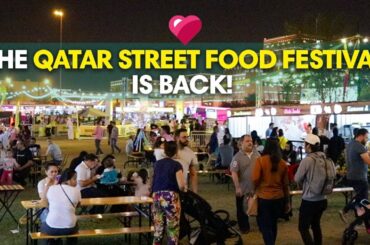 Check out the Qatar Street Food Festival 2019!