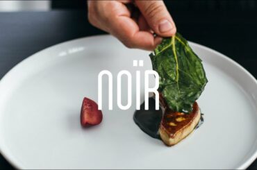 Harmony and Contrast - NOÏR Restaurant