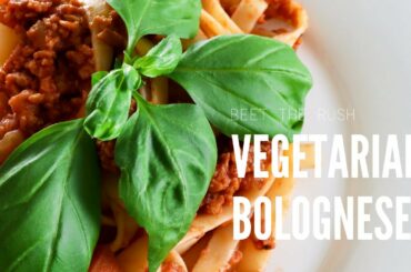 VEGETARIAN BOLOGNESE | Vegetarian & Vegan Recipe