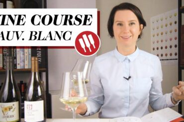 Wine Course - Sauvignon Blanc
