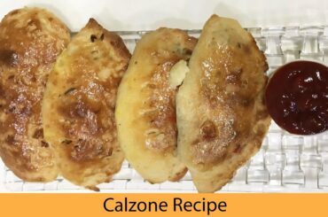 Calzone Recipe | Italian With Indian Touch | Snack Food