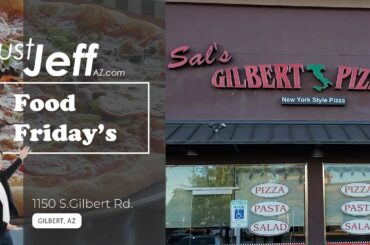 Food Friday ~ Sal's Gilbert Pizza, 1150 S Gilbert Rd.