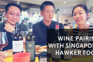 Wine Pairing with Singapore Hawker Food