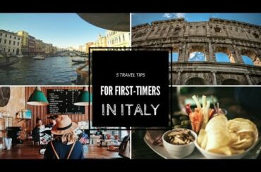 5 travel tips for first timers in Italy