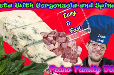 Pasta Gorgonzola with Spinach by my Italian Husband