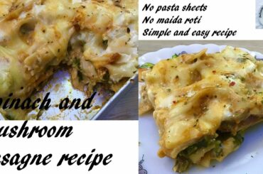 spinach and mushroom lasagne recipe - no pasta sheets no maida sheets - DOTP - Ep (690)