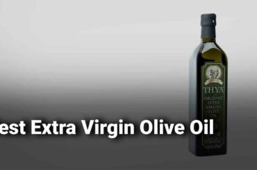 Best Extra Virgin Olive Oil