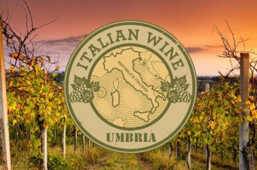 Wine Passport - Umbria Region, Italy /  Mondays with Mary 9.17.18