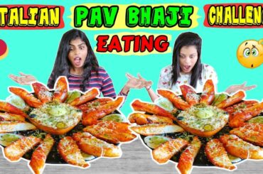 GIRLS ITALIAN PAV BHAJI EATING CHALLENGE | CHEESY PAV BHAJI EATING COMPETITION | Food Challenge(204)