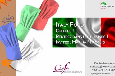 #ItalyFood E1- Cheffes !  Rentrez dans les cuisines !  Invitée : Marina Miroglio