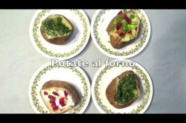 Italian Cuisine: Patate al forno (baked potatoes- four styles)