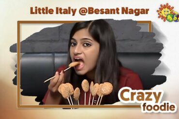 Little Italy @Besant Nagar | Italian Restaurant | Crazy Foodie | Adithya TV