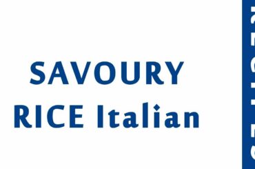 SAVOURY RICE Italian | RECIPES TO LEARN | EASY RECIPES | STEP BY STEP RECIPES