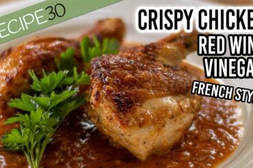 Crispy Chicken Red Wine Vinegar Butter Sauce