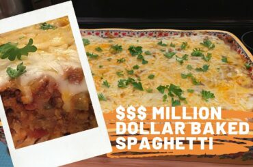 $$$ MILLION DOLLAR BAKED SPAGHETTI