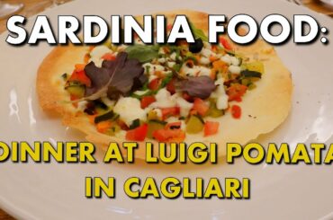 DINNER AT LUIGI POMATA IN CAGLIARI, SARDINIA
