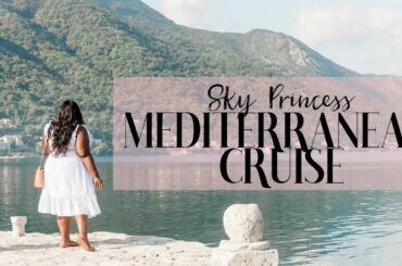Sky Princess Mediterranean Cruise