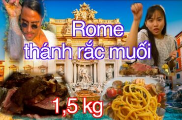 Italy foodtour, ăn 1,5 kg Tbone steak và giả làm thánh rắc muối ở top 10 must try restaurant in Rome