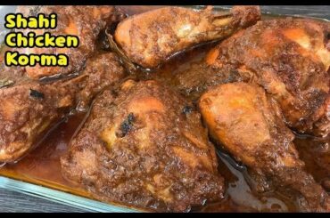 How To Make Shahi Chicken Korma By Yasmin’s Cooking