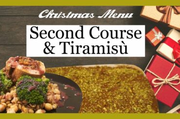 ITALIAN CHRISTMAS MENU (prt. 2) Christmas menu recipes: Tiramisu and Second Course
