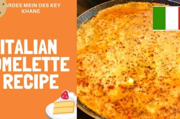 ITALIAN OMELETTE RECIPE | EASY COOKING | DIY ITALIAN OMELETTE