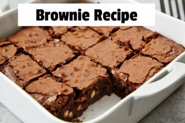 Chocolate Brownie Recipe | best Brownie Recipe | December 7, 2019