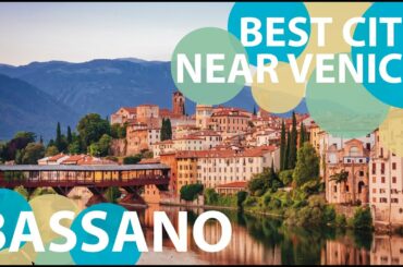 Bassano del Grappa: the best place near Venice. Insider travel Tips & Experiences