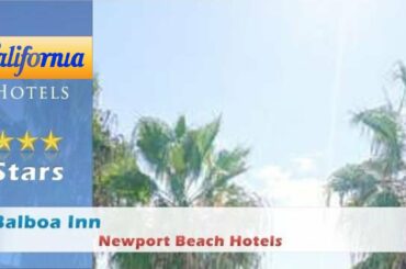 Balboa Inn, Newport Beach Hotels - California
