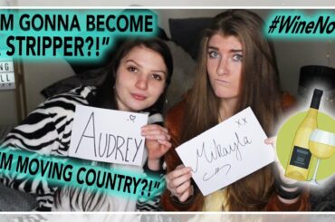 WINE NOT? Most Likely To With My BEST Friend || Audrey Mayy